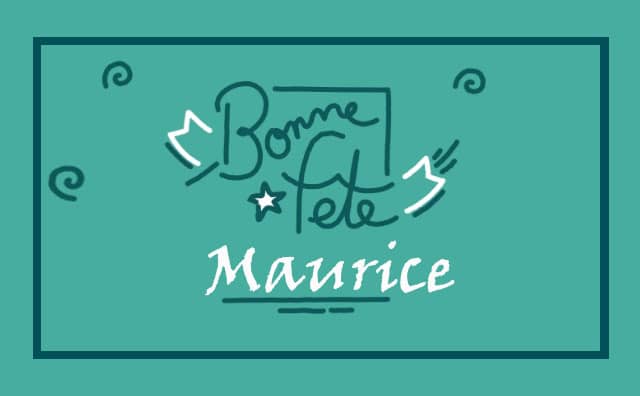 22 septembre : Bonne fête Maurice