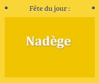 Prénom Nadège fête le 18 septembre
