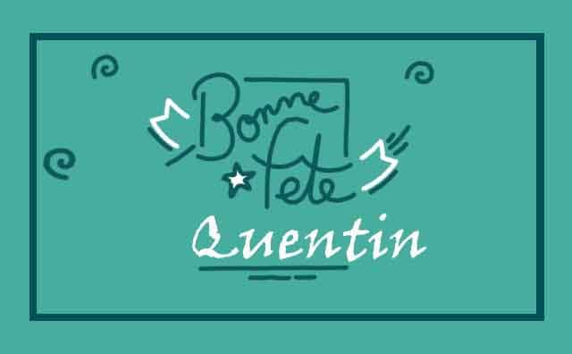 31 Octobre : Bonne fête Quentin