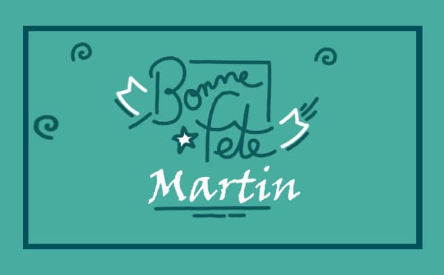11 novembre : bonne fête Martin