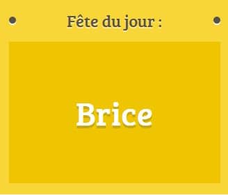Prénom Brice fête le 13 novembre