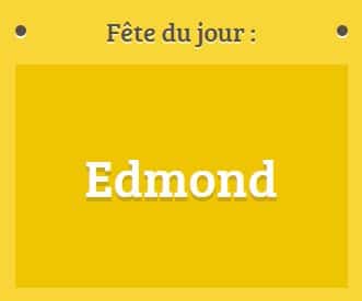 Prénom Edmond fête le 20 novembre