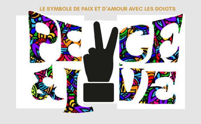 Que signifie le symbole de paix et d'amour avec les doigts ?