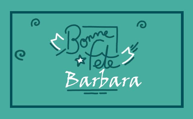 04 décembre : Bonne fête Barbara