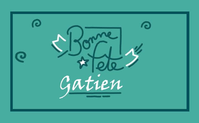 18 décembre : Bonne fête Gatien