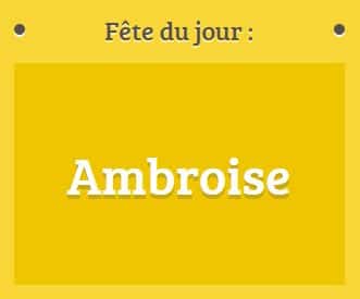 Prénom Ambroise fête le 07 décembre