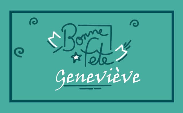 03 janvier : Bonne fête Geneviève