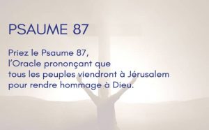 Interprétation du psaume 87 de la bible