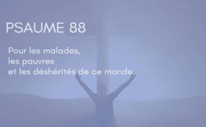Interprétation du psaume 88 de la bible