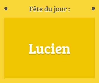 Prénom Lucien fête le 08 janvier