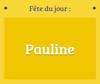 Prénom Pauline fête le 11 janvier