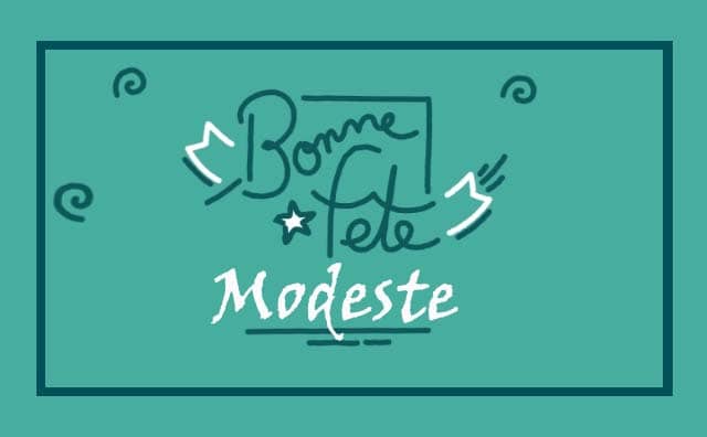 Le 24 février Bonne Fête Modeste :
