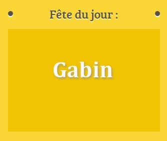 Prénom Gabin fête le 19 Février