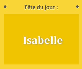 Prénom Isabelle fête le 22 Février