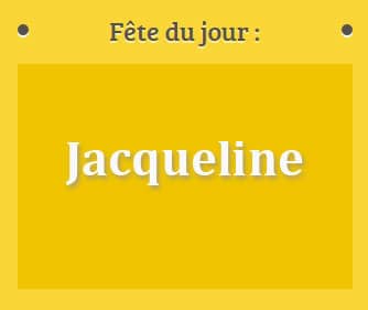 Prénom Jacqueline fête le 08 Février