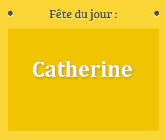Prénom Catherine fête le 24 Mars