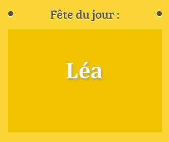 Prénom Léa fête le 22 Mars