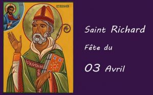 03 Avril : saint Richard