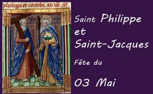 03 Mai : saint Philippe et Saint Jacques