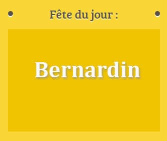 Prénom Bernardin fête le 20 Mai