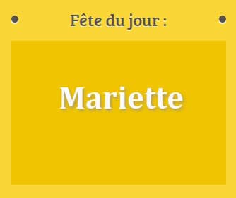 prénom Mariette le 06 juillet