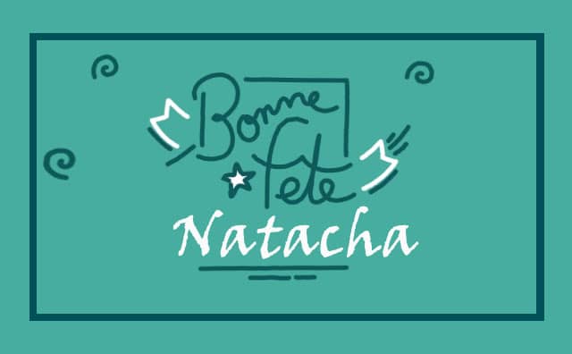 26 Août : Bonne fête Natacha