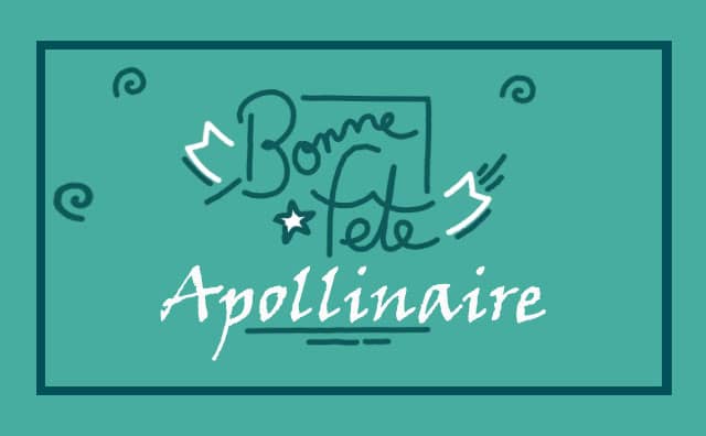 12 septembre : Bonne fête Apollinaire