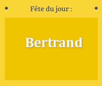 Prénom Bertrand fête le 06 septembre