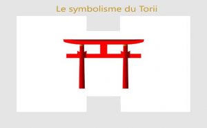 Le symbolisme du torii japonais et ses signification :