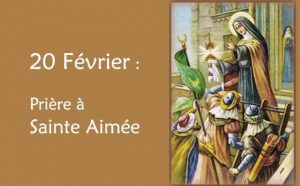 20 février : Prière spéciale à Sainte Aimée