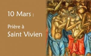 10 Mars : Prière spéciale à Saint Vivien