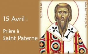 15 Avril : Prière spéciale à Saint Paterne