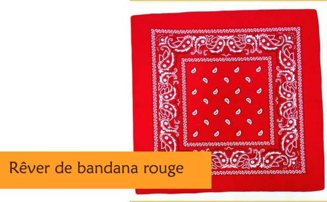 Pourquoi rêver de badana rouge ?
