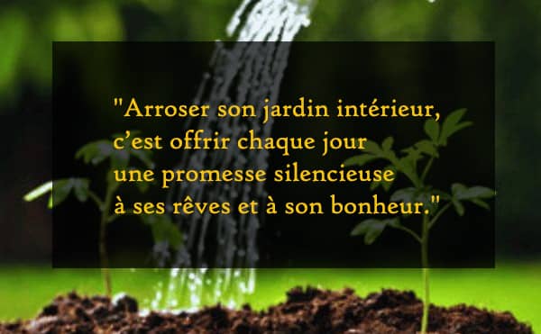Citation : arroser un jardin