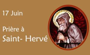 17 juin : Prière spéciale à Saint Hervé