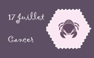 Caractère du signe cancer né le 17 juillet