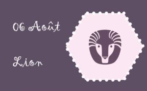 Caractère du signe lion né le 06 Août