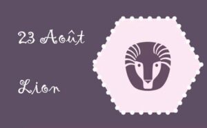 Caractère du signe lion né le 23 Août