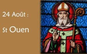 24 Août : saint Ouen