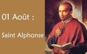 01 Août : Prières spéciales à Saint Alphonse-Marie de Liguori